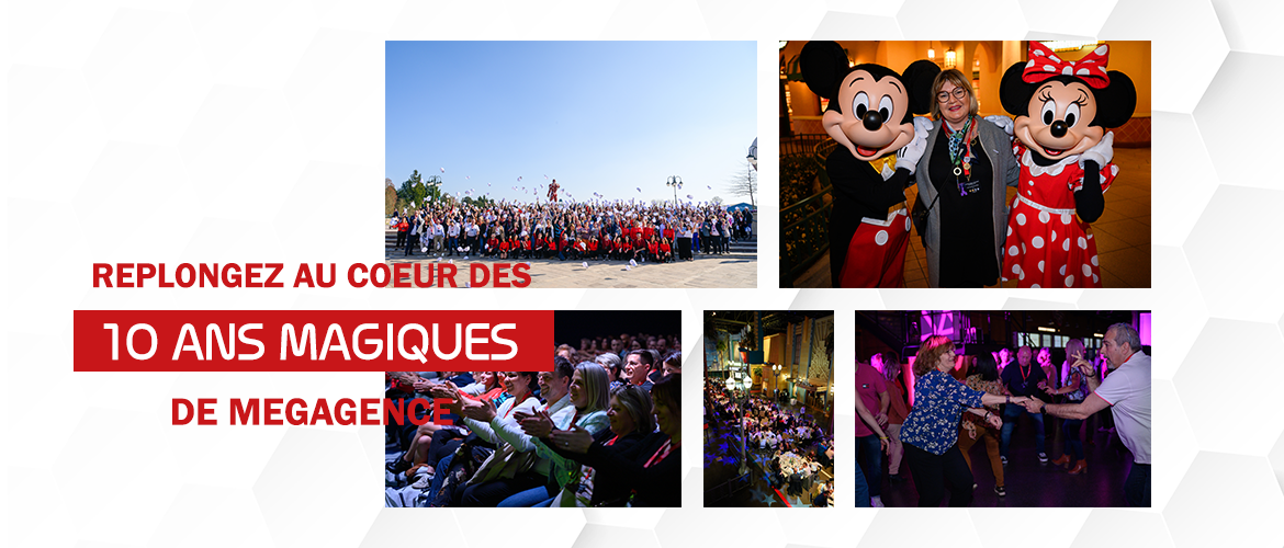 Replongez au cœur des 10 ans magiques de megAgence à Disneyland Paris !